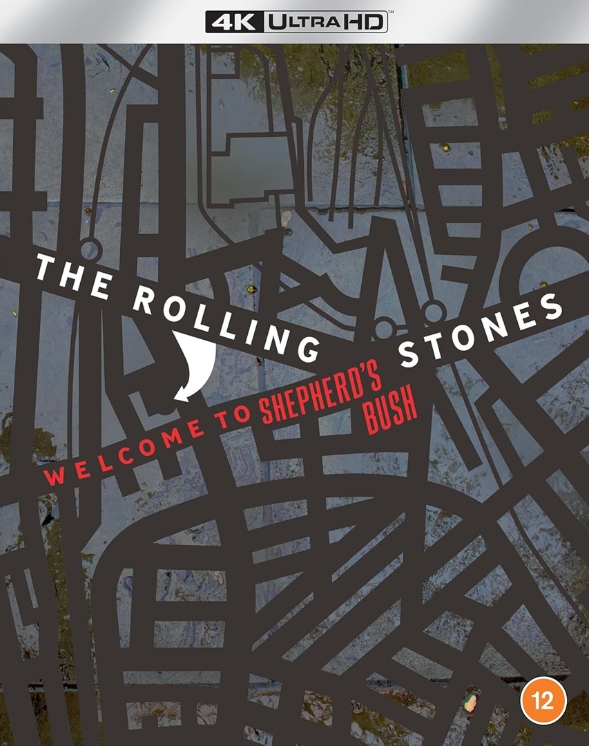 The Rolling Stones: Welcome to Shepherd's Bush in 4K Ultra HD Blu-ray at HD MOVIE SOURCE